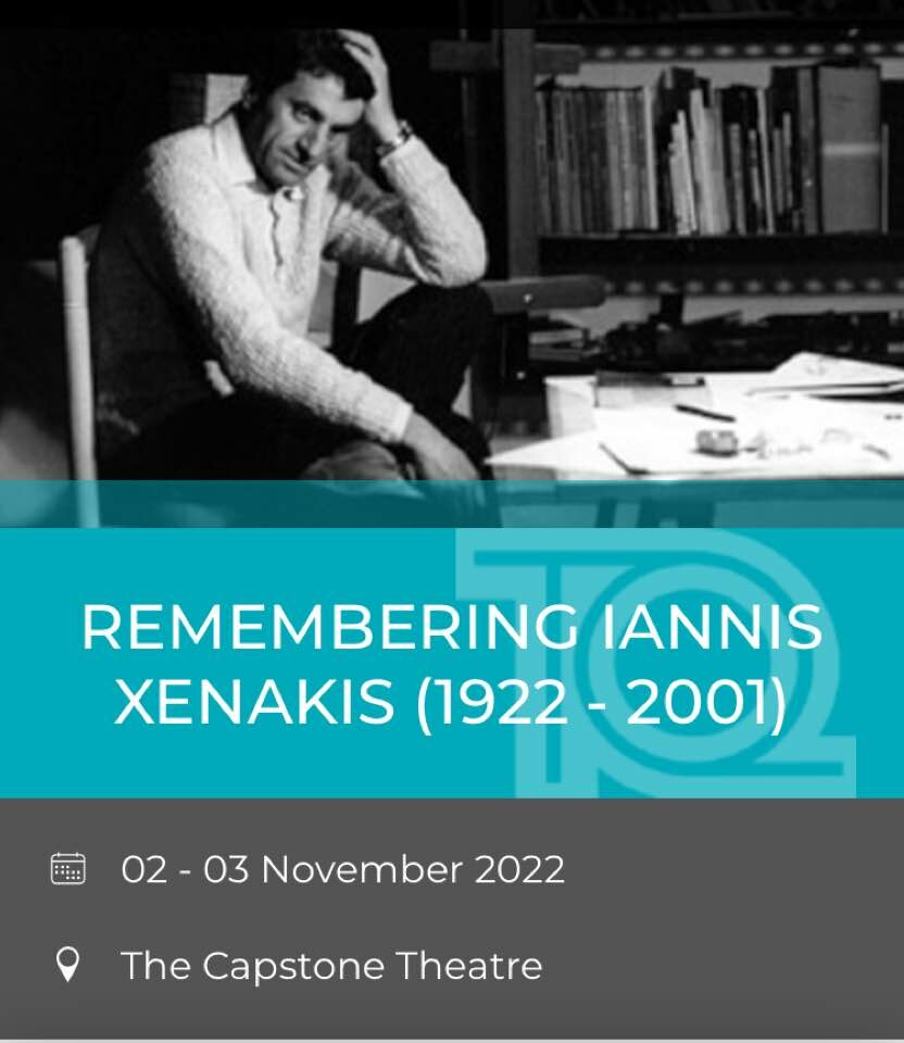 Remembering Iannis Xenakis (1922-2001), Liverpool (Angleterre, Royaume-Uni), 2 – 3 novembre 2022