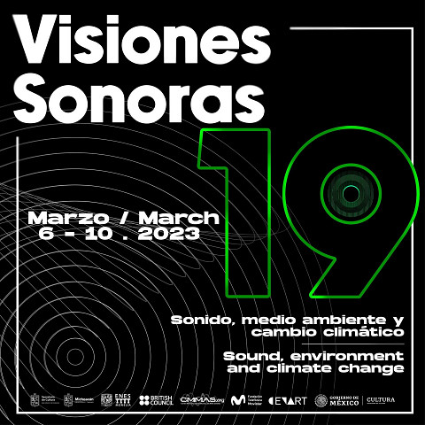 Visiones Sonoras 19, Morelia (Mexique), 6 – 10 mars 2023