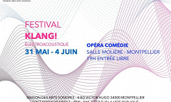 Klang! électroacoustique 2023, Montpellier (Hérault, France), may 31  – June 4, 2023