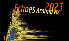 Echoes Around Me, Vienna (Austria), october 27  – 29, 2023