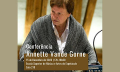 Conferência Annette Vande Gorne, Escola Superior de Música e Artes do Espectáculo, Porto (Portugal), vendredi 15 décembre 2023