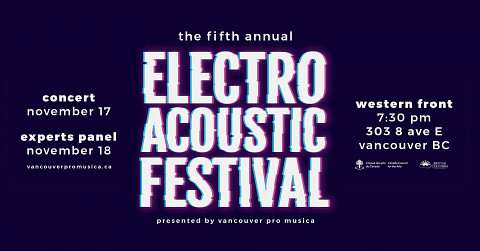 Fifth Annual Electroacoustic Festival, Vancouver (British Columbia, Canada), november 17  – 18, 2017