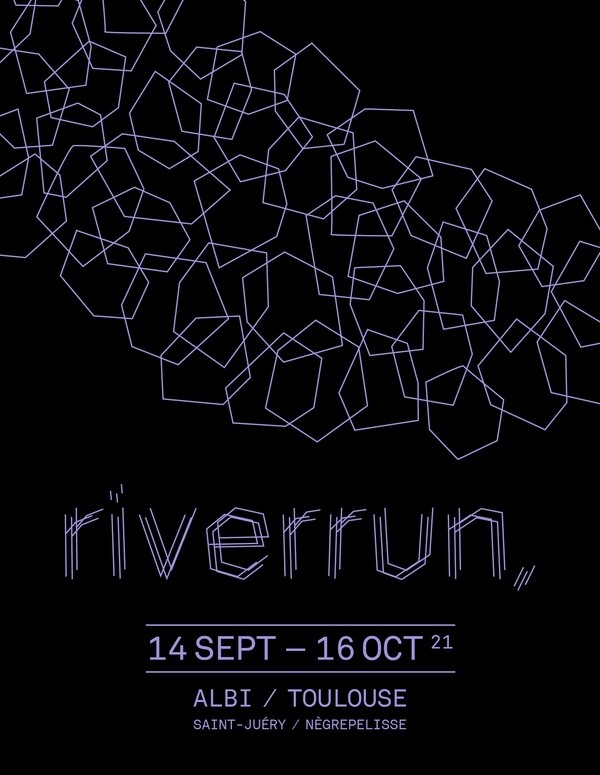 Festival Riverrun 2021, Albi (Tarn, France), 14 septembre – 16 octobre 2021