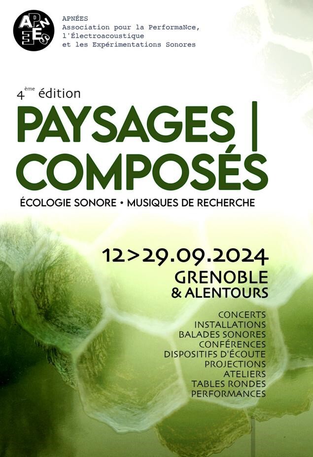 Paysages composés 2024, Grenoble (Isère, France), 12 – 29 septembre 2024