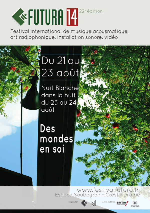 Futura 14, Crest (Drôme, France), August 21  – 24, 2014