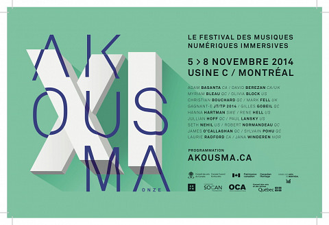 Akousma XI, Montréal (Québec), 5 – 8 novembre 2014