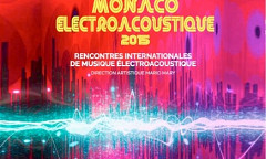 Monaco électroacoustique 2015, Monaco (Monaco), 28 – 30 mai 2015