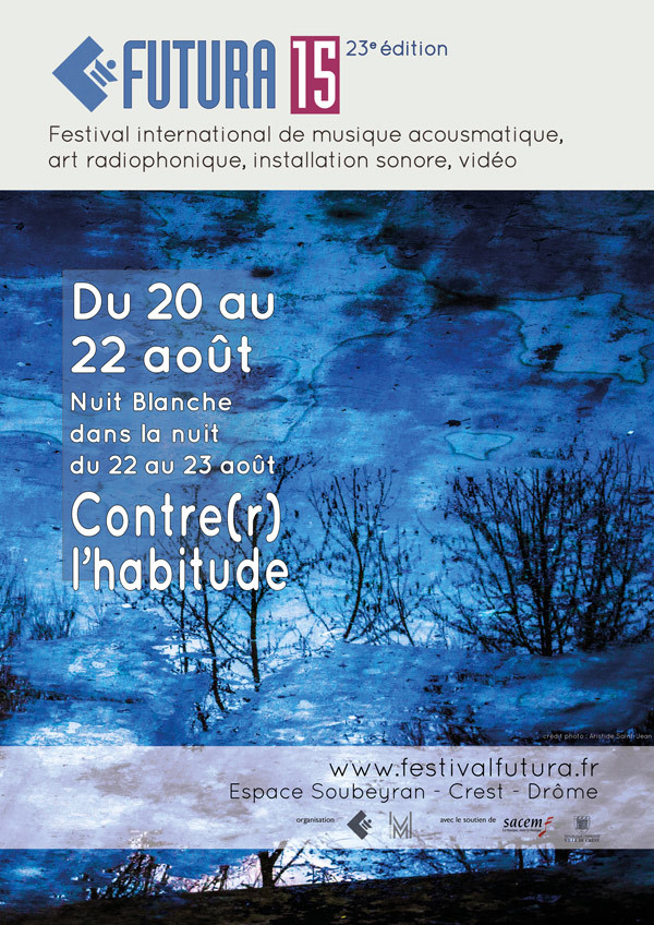 Futura 15, Crest (Drôme, France), 20 – 22 août 2015