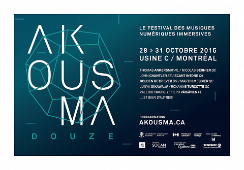 Akousma 12, Montréal (Québec), october 28  – 31, 2015