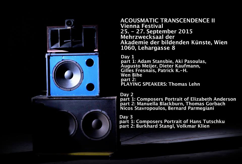 Acousmatic Transcendence II, Vienna (Austria), September 25 – 27, 2015