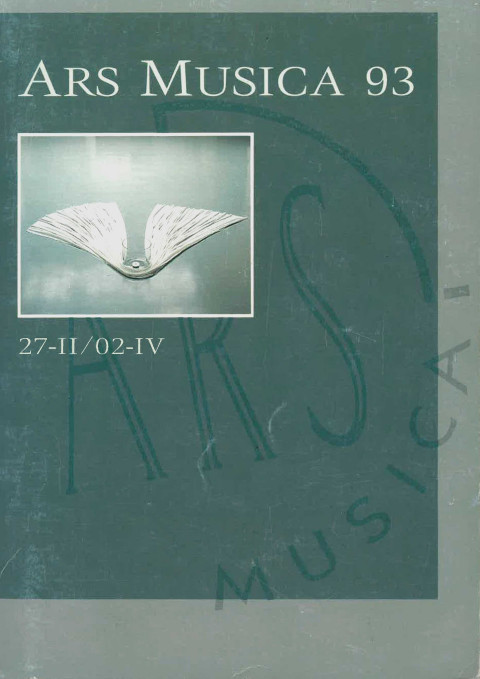 Ars Musica 1993, Belgique, 27 février – 2 avril 1993