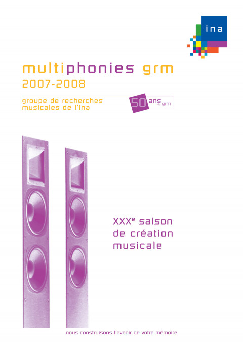 Multiphonies 2007-08, Paris (France), 9 décembre 2007 – 8 juin 2008