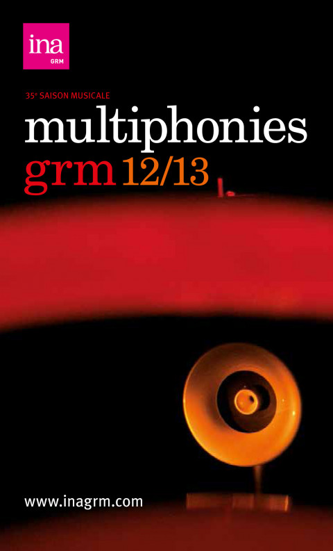 Multiphonies 2012-13, Paris (France), 5 octobre 2012 – 12 mai 2013