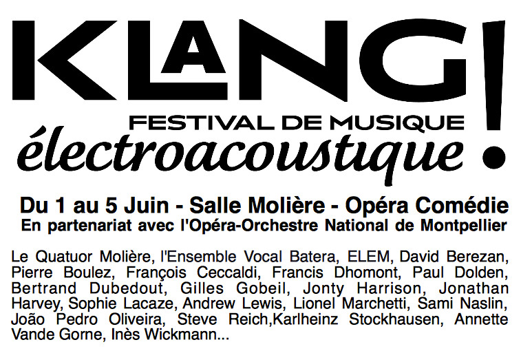 Klang! électroacoustique 2016, Montpellier (Hérault, France), 1 – 5 juin 2016