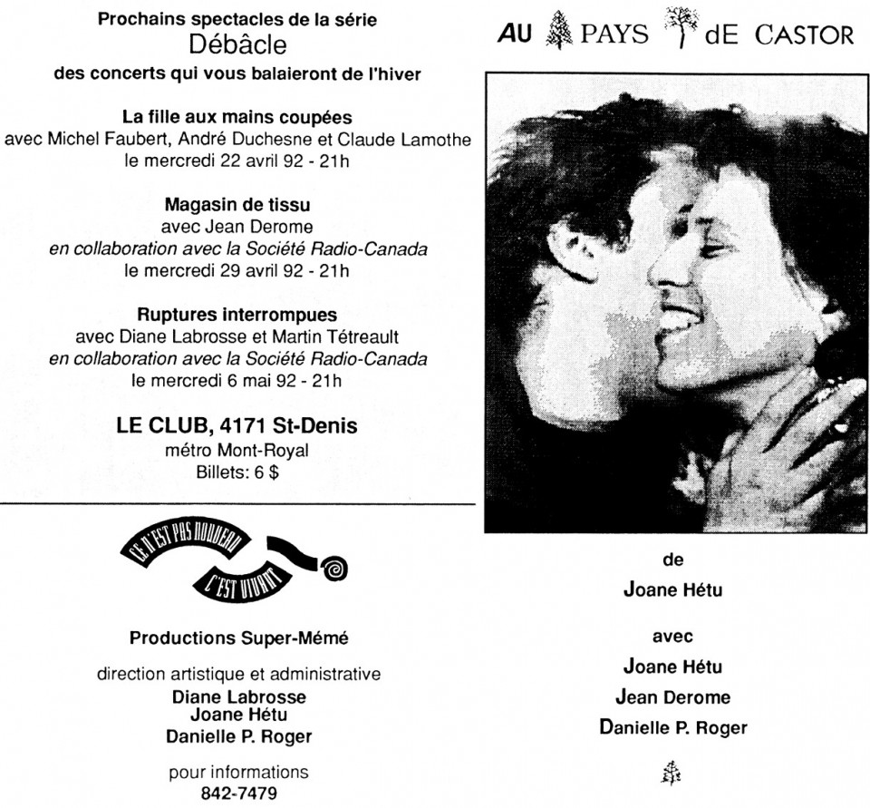 Montage des pages 1 et 4 du programme. «Au Pays de Castor» de Joane Hétu, concert dans le cadre du quatrième événement «Débâcles» de la saison 91-92 «Ce n’est pas nouveau, c’est vivant»