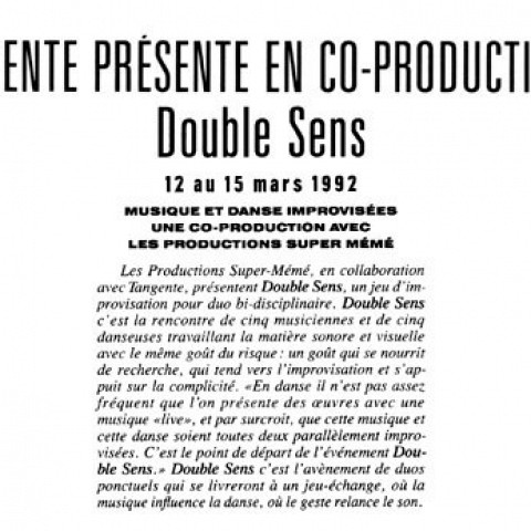 Double-Sens, Tangente, Montréal (Québec), thursday, March 12  – Sunday, 15, 1992