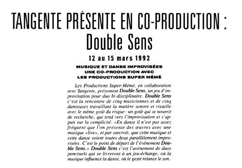 Double-Sens, Tangente, Montréal (Québec), thursday, March 12  – Sunday, 15, 1992
