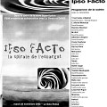 Extraits du programme de l’événement «Ipso Facto»