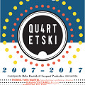 Quartetski Does La Fête, Amphithéâtre – Le Gesù, Montréal (Québec), mardi 4 avril 2017