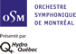 Orchestre symphonique de Montréal (OSM) + Hydro-Québec